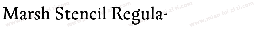 Marsh Stencil Regula字体转换